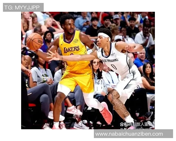 湖人对阵鹈鹕精彩回顾2020年2月26日比赛全景分析与球员表现点评