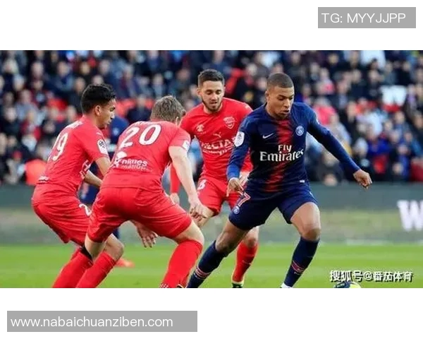 巴黎圣曼主场迎战尼姆期待精彩对决与胜利的较量 巴黎圣曼主场迎战尼姆期待精彩对决与胜利的较量