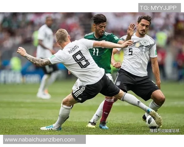 德国与墨西哥足球实力对比谁更强大分析与讨论 德国与墨西哥足球实力对比谁更强大分析与讨论
